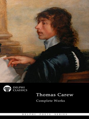 cover image of Delphi Complete Poetical Works of Thomas Carew Illustrated